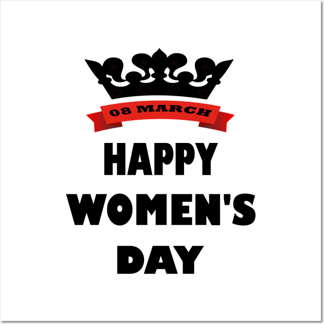 Happy Women's day Wall Art by RAK20